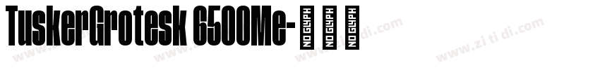 TuskerGrotesk 6500Me字体转换